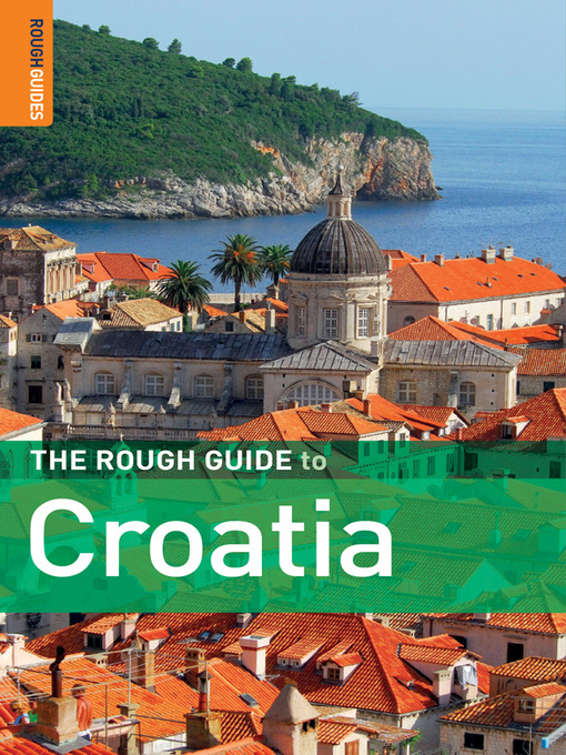 Title details for The Rough Guide to Croatia by Jonathan Bousfield - Available